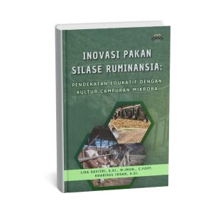 Inovasi Pakan Silase Ruminansia: Pendekatan Edukatif dengan Kultur Campuran Mikroba