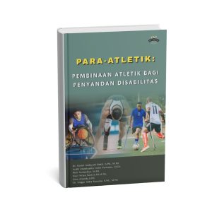 Para-Atletik: Pembinaan Atletik bagi Penyandang Disabilitas