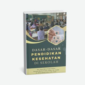 Dasar-Dasar Pendidikan Kesehatan di Sekolah